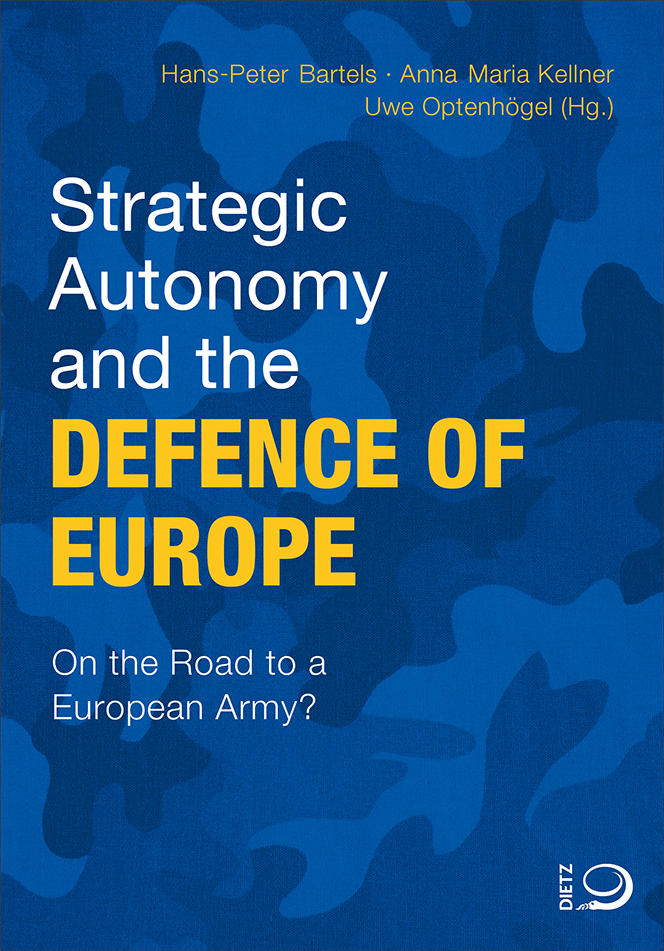 Strategic Autonomy and the Defence of Europe Buch-Cover von »Strategic Autonomy and the Defence of Europe«