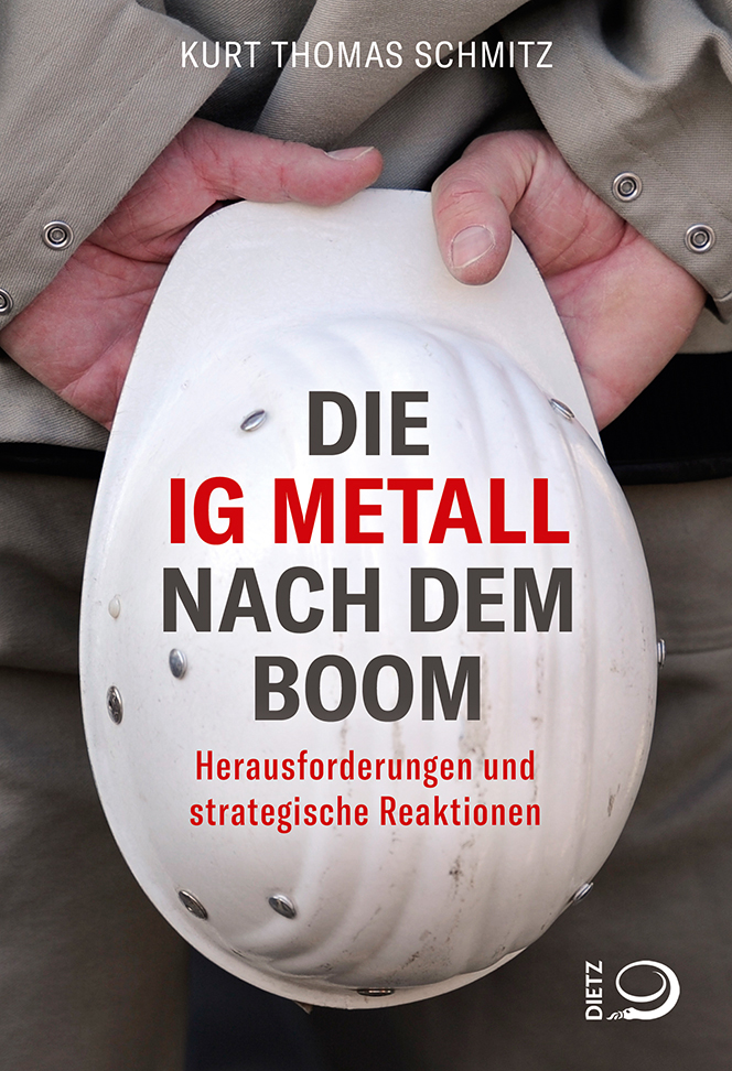 Die IG Metall nach dem Boom Buch-Cover von »Die IG Metall nach dem Boom«