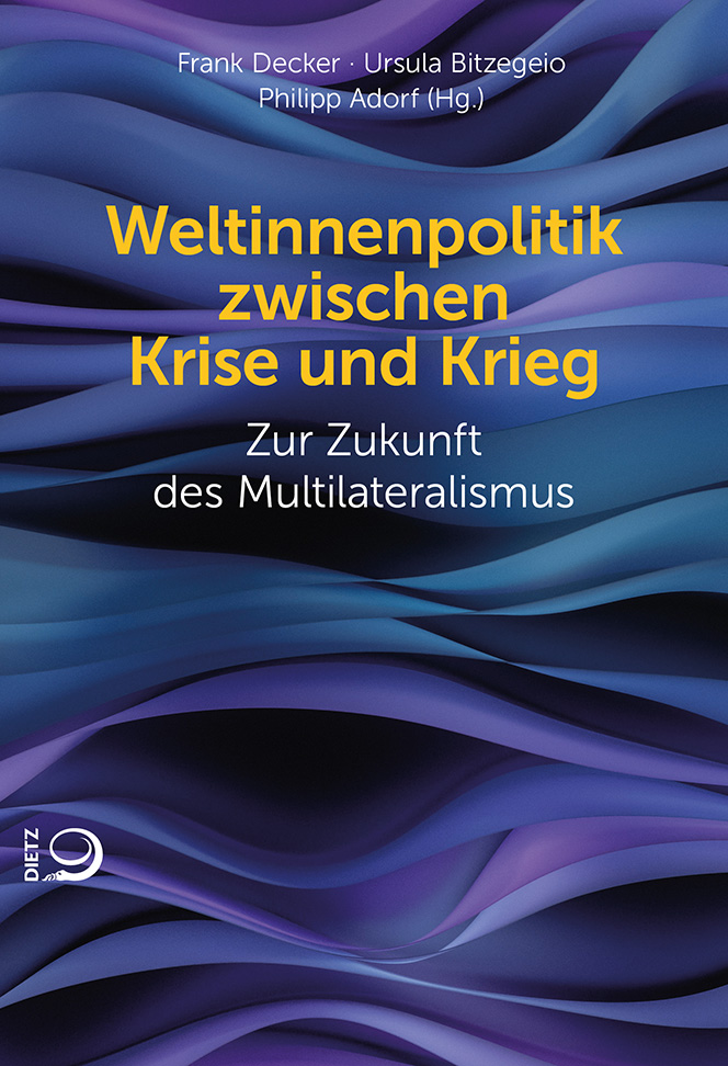 Weltinnenpolitik zwischen Krise und Krieg Buch-Cover von »Weltinnenpolitik zwischen Krise und Krieg«