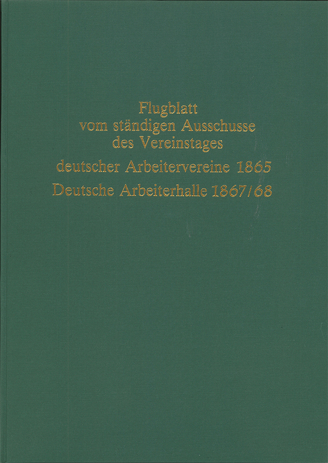 Flugblatt vom ständigen Ausschusse des Vereinstages deutscher Arbeitervereine (Frankfurt 1865) Buch-Cover von »Flugblatt vom ständigen Ausschusse des Vereinstages deutscher Arbeitervereine (Frankfurt 1865)«