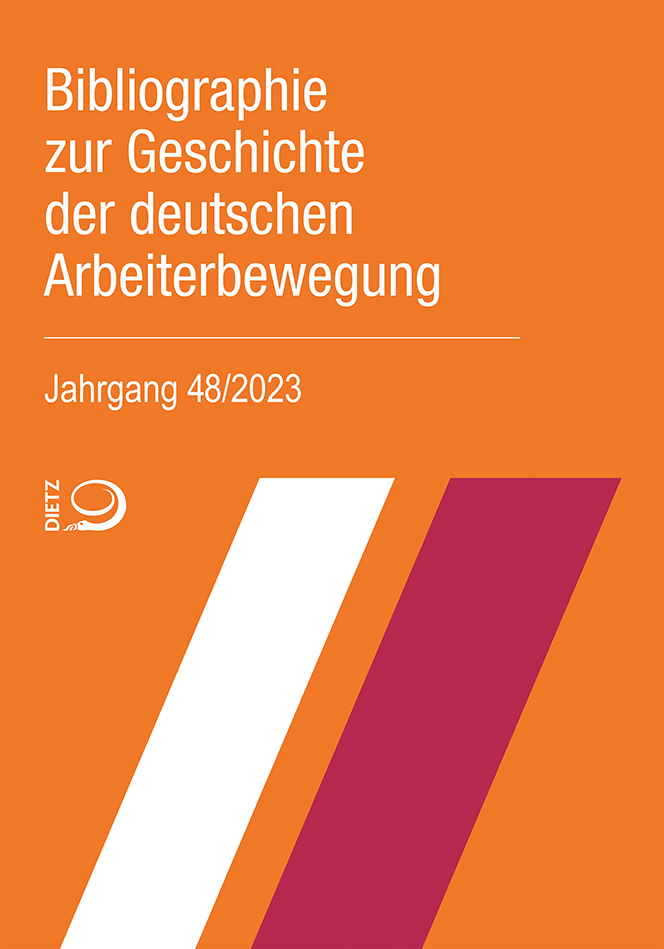 Bibliographie zur Geschichte der deutschen Arbeiterbewegung Buch-Cover von »Bibliographie zur Geschichte der deutschen Arbeiterbewegung«
