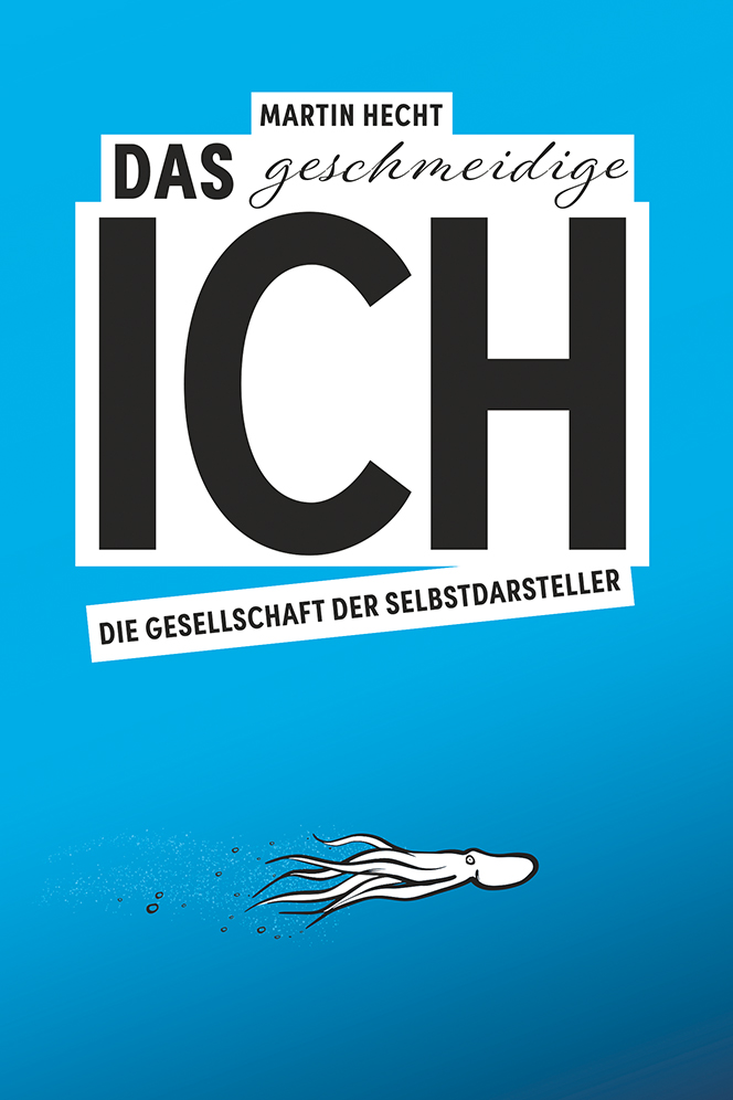 Das geschmeidige Ich Buch-Cover von »Das geschmeidige Ich«